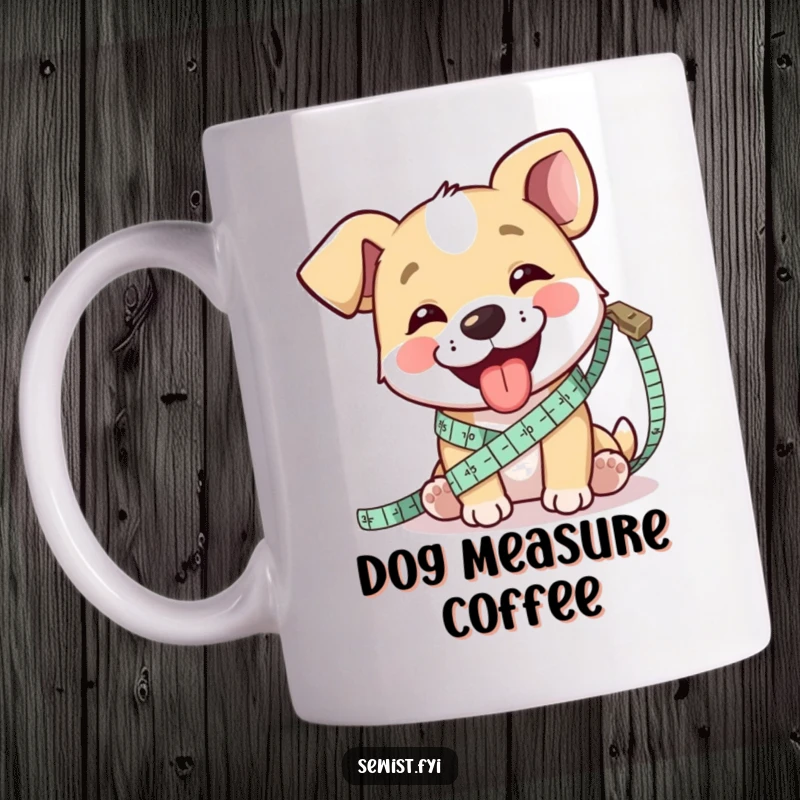 Funny mug featuring a happy dog playfully measuring fabric with a tape measure, tongue sticking out.
