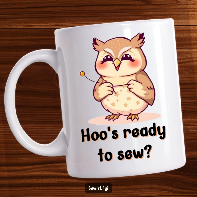 Funny owl seamstress mug, a joyful creature pinning fabric pattern with focused precision, celebrating sewing and crafting with humor for a gift.