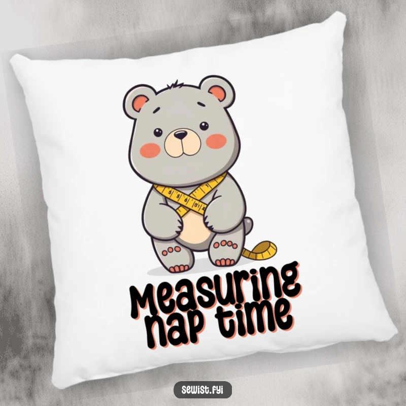 Funny determined bear measuring fabric with a tape measure. Adorable funny pillow.