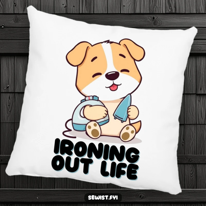 Funny Dog Ironing Seam Pillow: A soft cushion featuring a content dog meticulously ironing a small seam with a mini iron, providing comfort and humor.