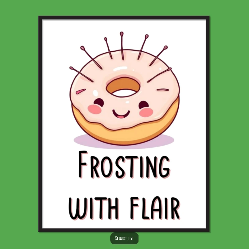 Funny Poster Art: Cheerful Donut with Needles, Whimsical Sewing Decor