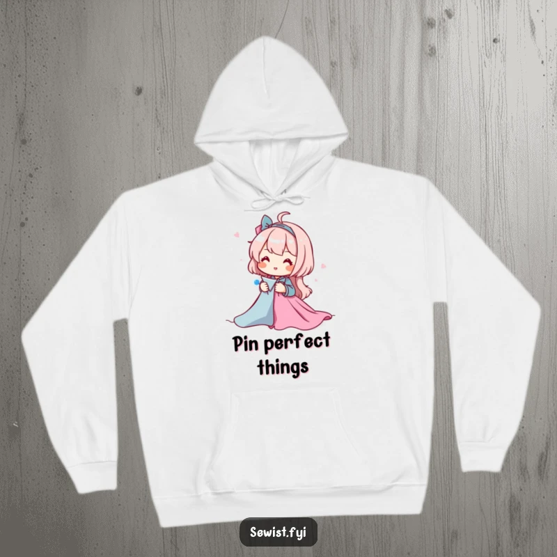 Funny hoodie depicting a happy character pinning fabric pieces together, perfect for sewers who enjoy the meticulous preparation phase of projects.