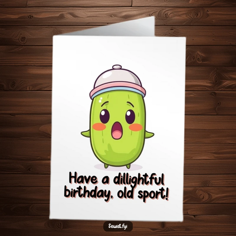 Funny Free Printable Pickle Card: Surprised pickle wearing a thimble on its head, perfect for a quirky birthday.