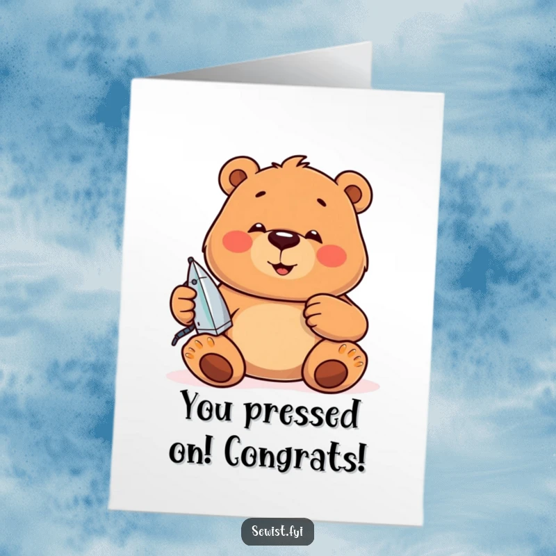 Funny Free Printable Bear Congratulations Card: A jovial bear carefully irons seams, symbolizing precision and successful completion.