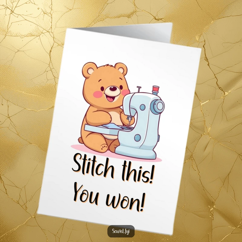 Funny free printable congratulations card: A cheerful bear happily sewing with a sewing machine.
