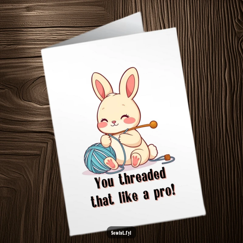 Funny Free Printable Congratulations Card: Adorable bunny character expertly threading a large needle with yarn, celebrating success.