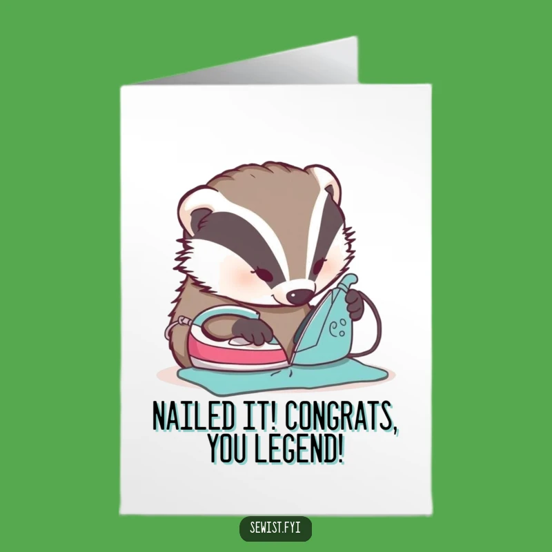 Free Printable Congrats Card: Focused Badger Ironing, Funny DIY Downloadable Gift