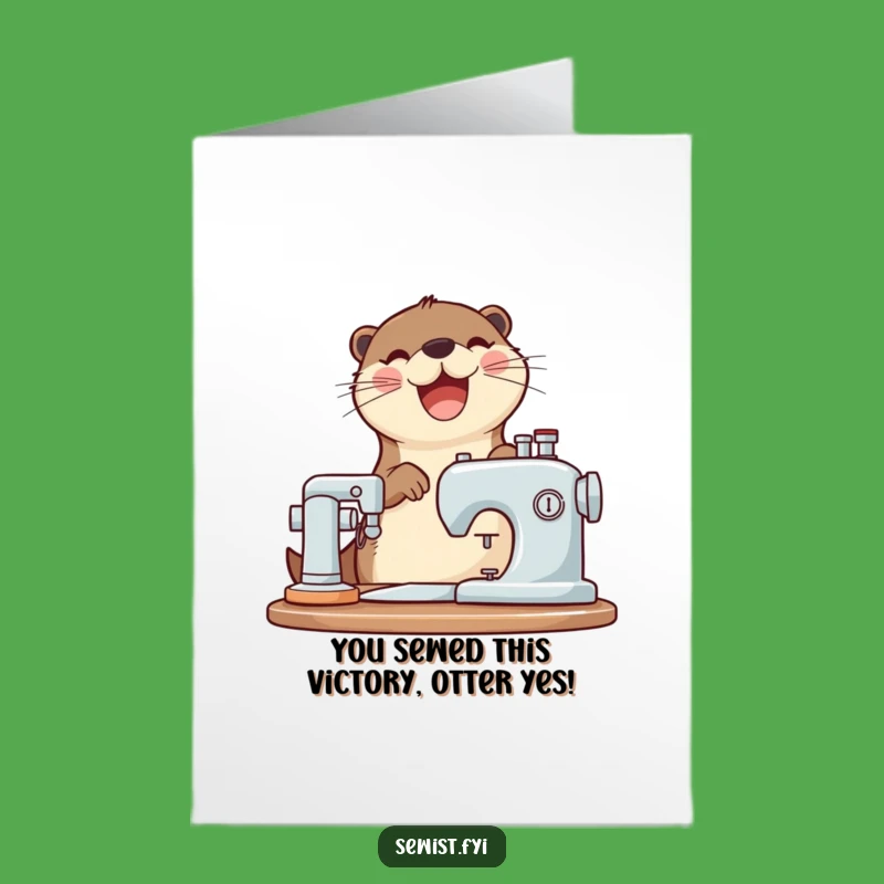 Free Printable Congrats Card: Joyful Otter Sewing Funny Downloadable Gift