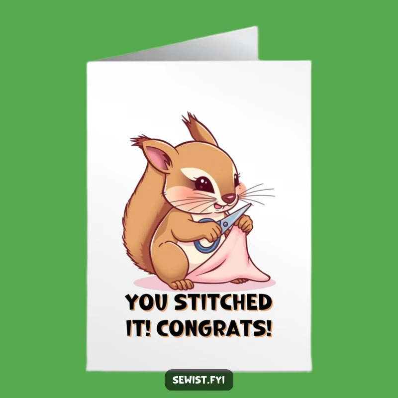 Free Printable Congrats Card: Determined Squirrel Tailor, Amazing DIY Downloadable Gift