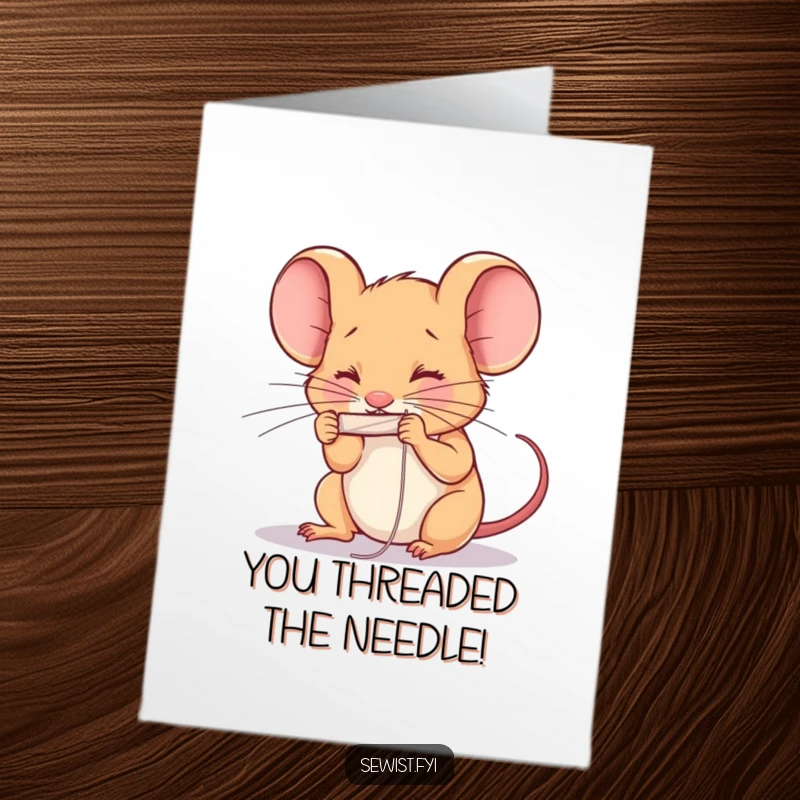 Funny Free Printable Congratulations Card showing a focused mouse threading a needle, ideal for celebrating crafting achievements, a DIY gift.