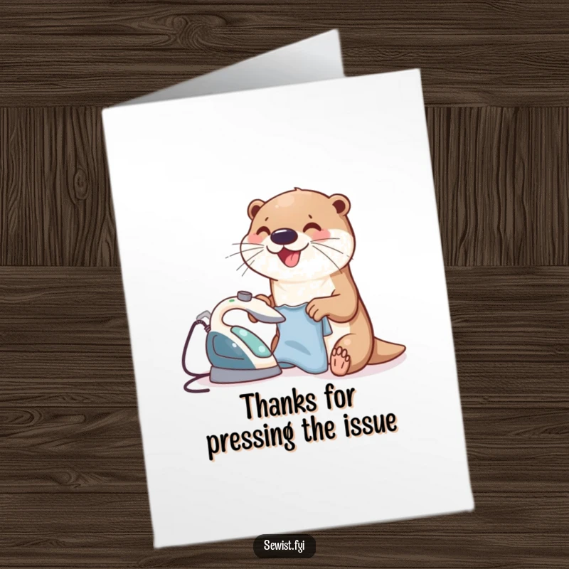 Funny Free Printable Thank You Card: An otter happily ironing a small piece of clothing, showing gratitude.