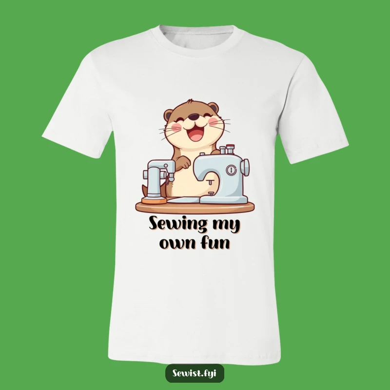 Funny Otter Sewing T-Shirt: Joyful & Whirring, Great Gift for Sewers