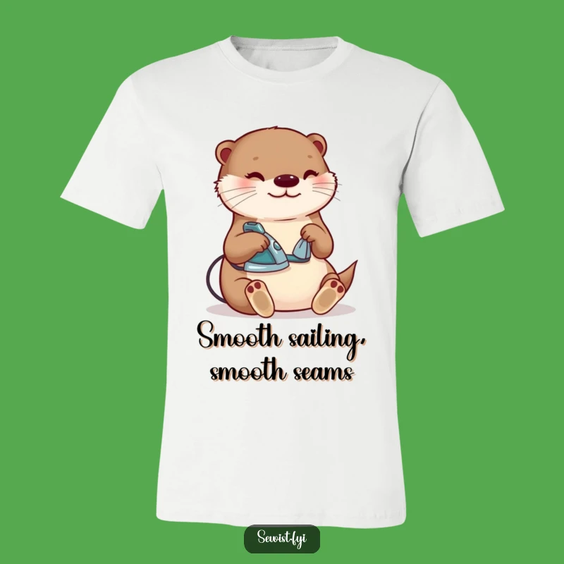 Funny Otter Ironing T-Shirt: Hilarious Shirt for Happy Sewists